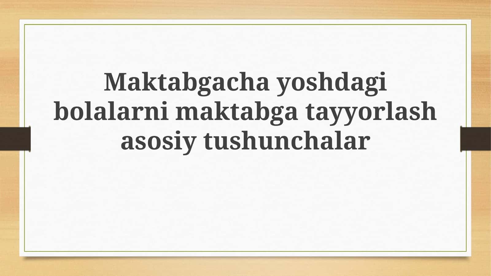 Maktabgachayoshdagibolalarnimaktabgatayyorlashasosiytushunchalar