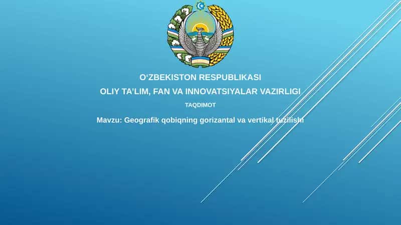 Geografik qobiqning gorizantal va vertikal tuzilishi