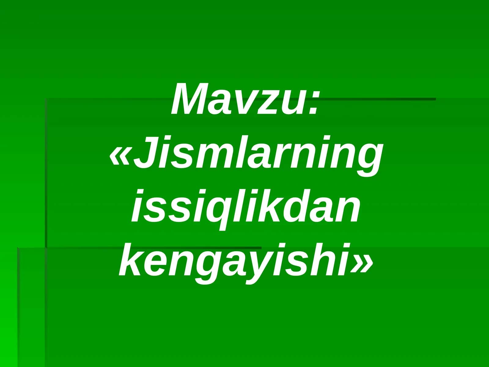 Jismlarning issiqlikdan kengayishi