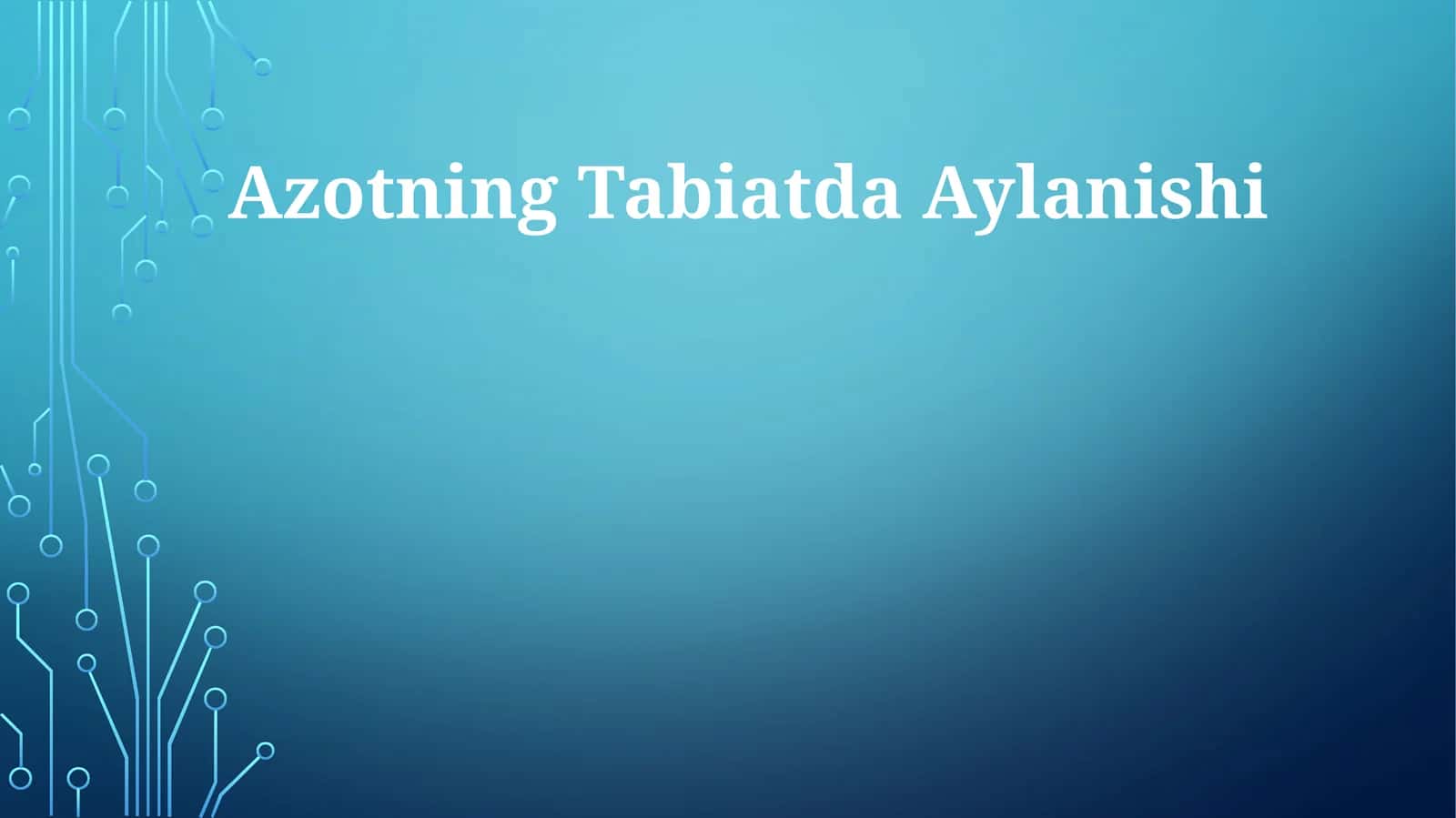 Azotning Tabiatda Aylanishi