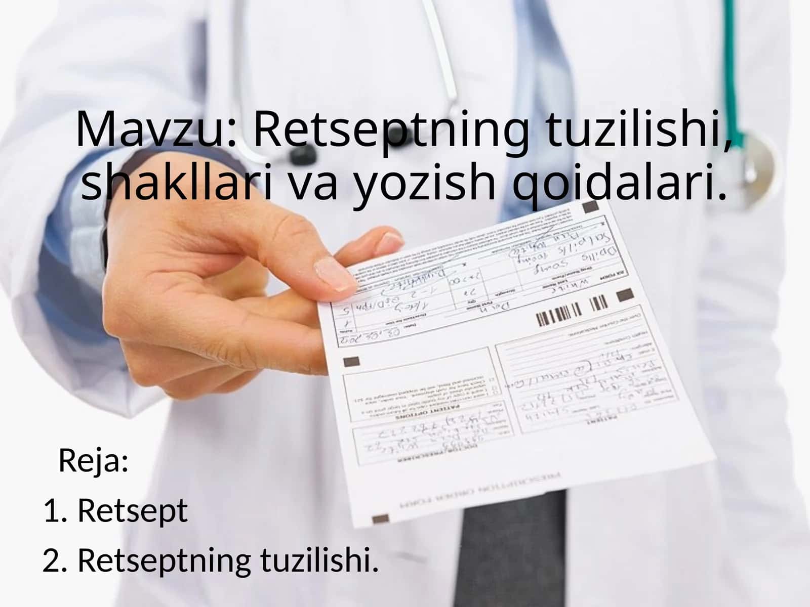 Retseptningtuzilishi,shakllarivayozishqoidalari