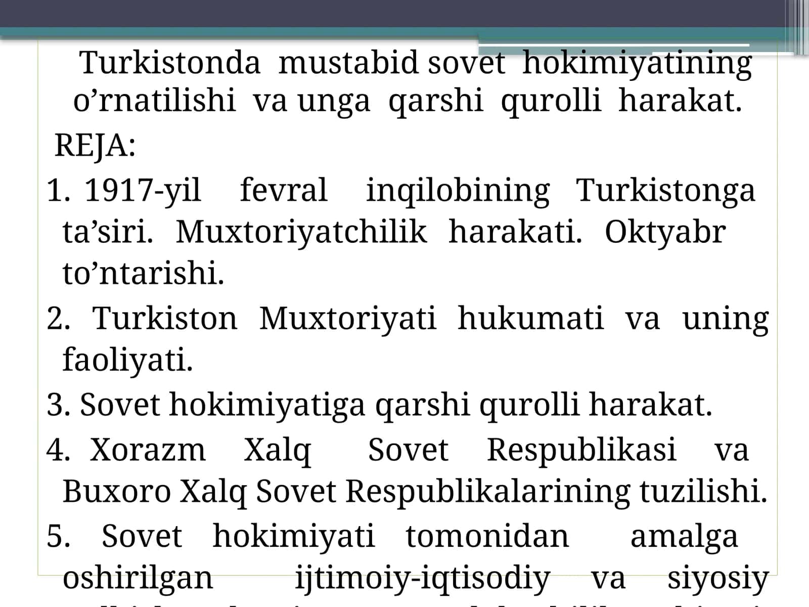 Turkistonda mustabid sovet hokimiyatining o’rnatilishi va unga qarshi qurolli harakat