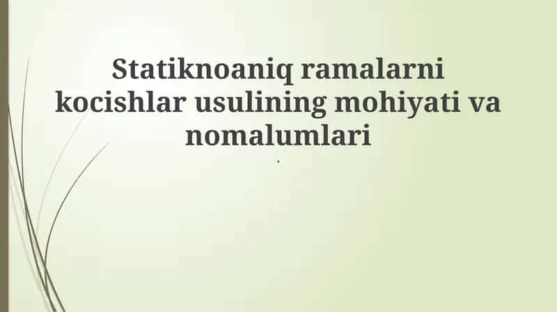 Nochiziqli statik yuklarni uzatish usullari