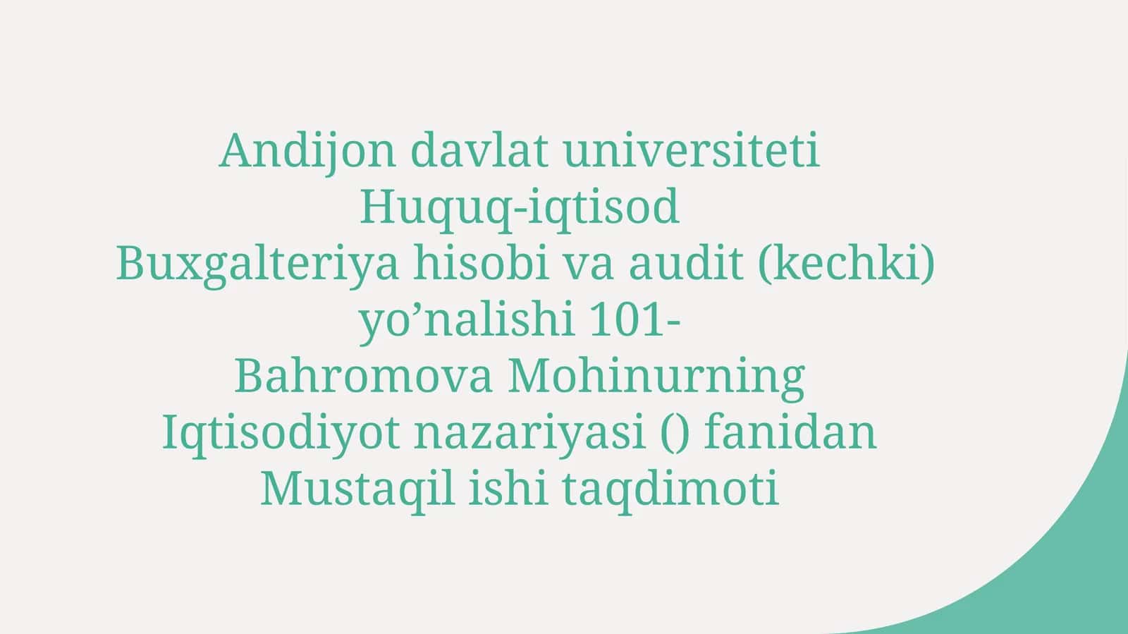 Iqtisodiyot nazariyasi () fanidanMustaqil ishi taqdimoti