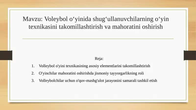 Voleybol o‘yinida shug‘ullanuvchilarning o‘yin texnikasini takomillashtirish va mahoratini oshirish