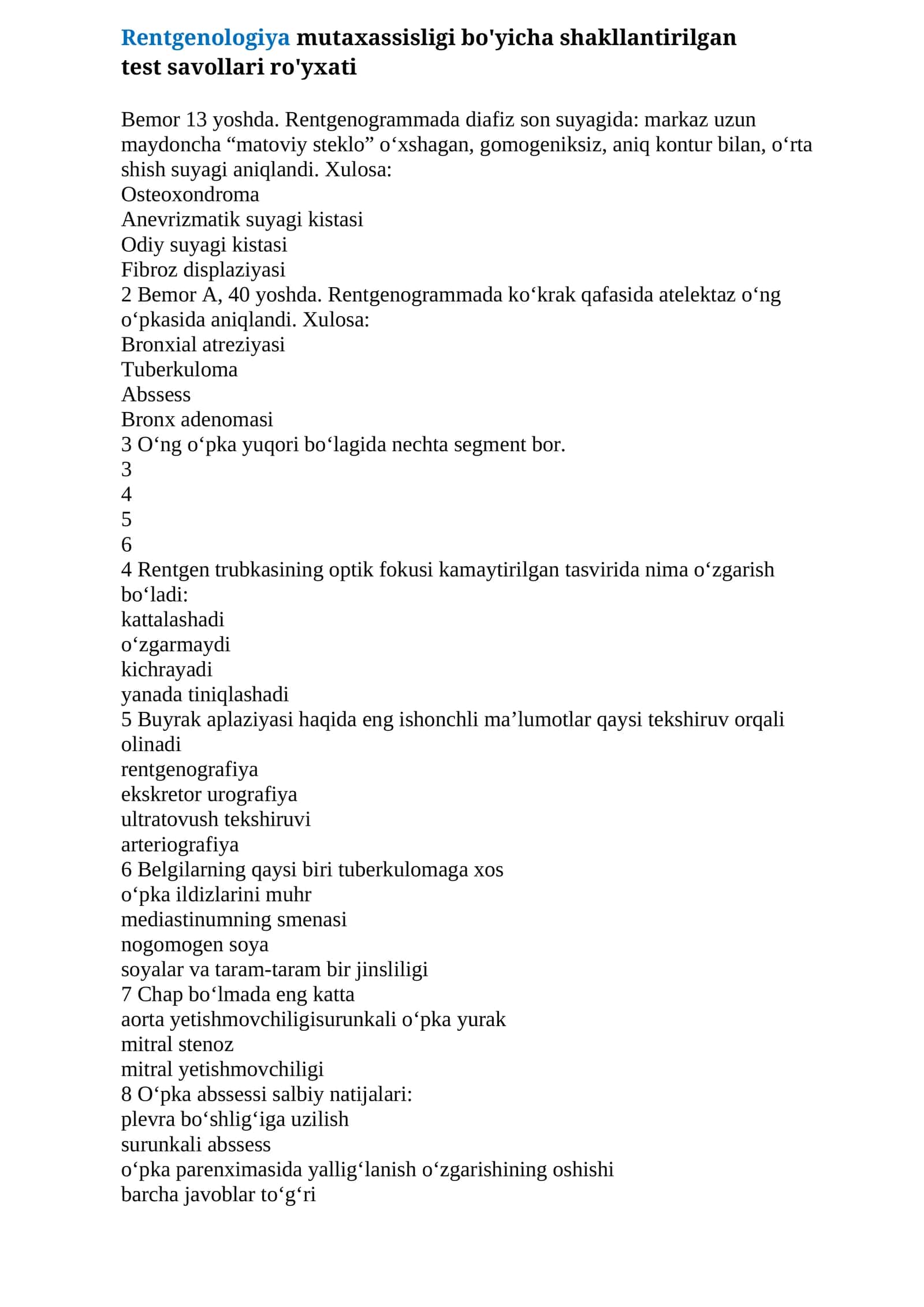 Rentgenologiya mutaxassisligi bo'yicha shakllantirilgan test savollari argos