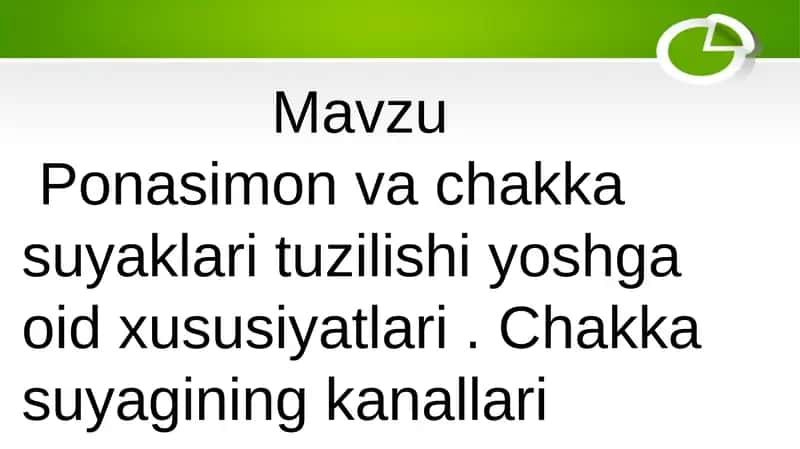 Ponasimon va chakka suyaklari tuzilishi yoshga oid xususiyatlari