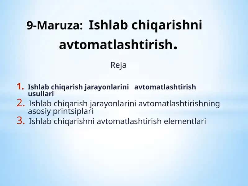 9-Maruza: Ishlabchiqarishni avtomatlashtirish