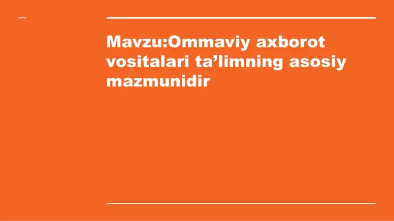 Ommaviy axborot vositalari ta'limning asosiy mazmunidir