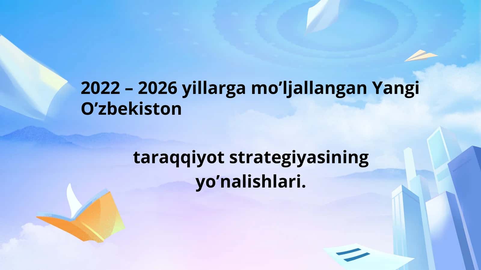 Yangi O‘zbekiston Taraqqiyot strategiyasi
