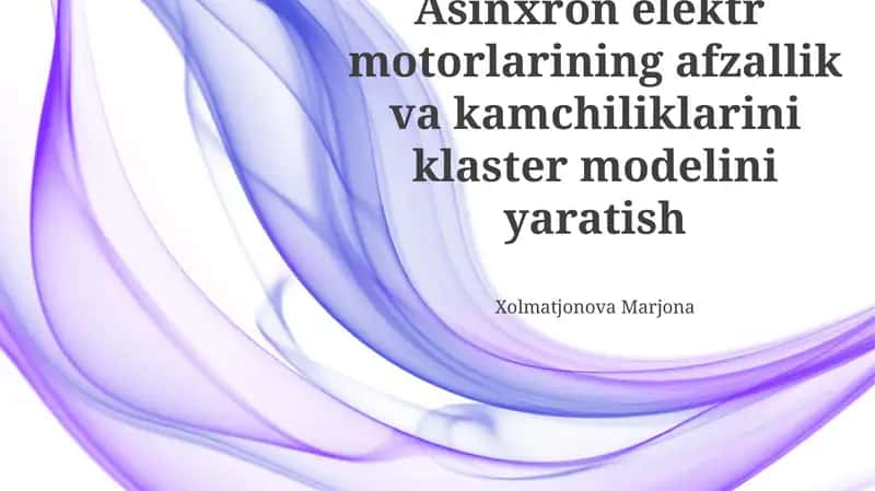 Asinxron Elektr Motorlarining Afzalliklari va Kamchiliklarini Klasterlash