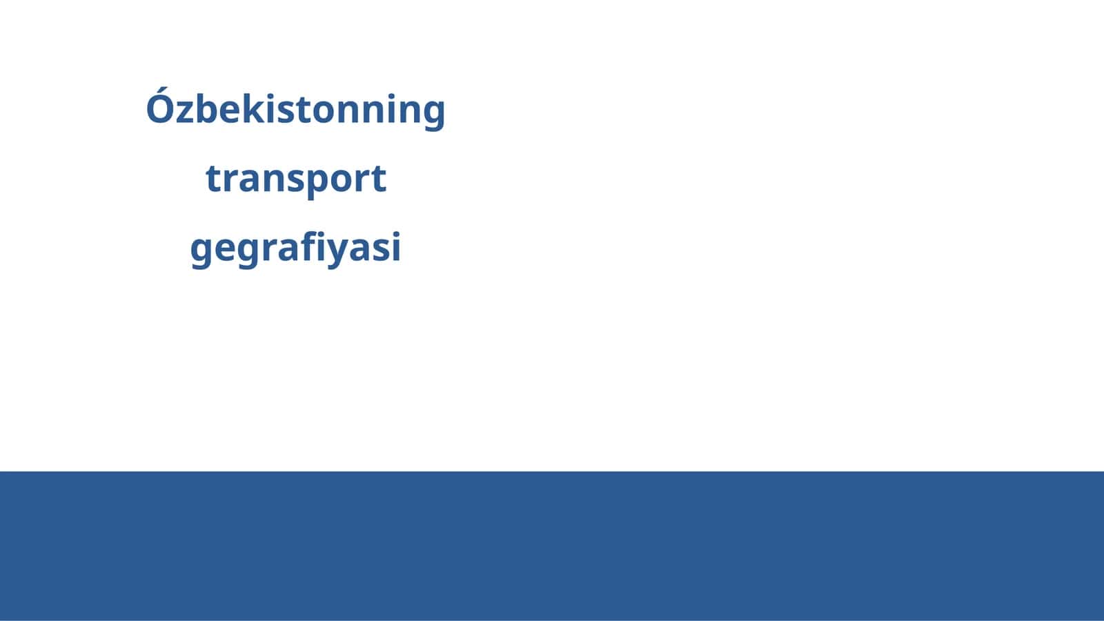 Ózbekistonning transport gegrafiyasi