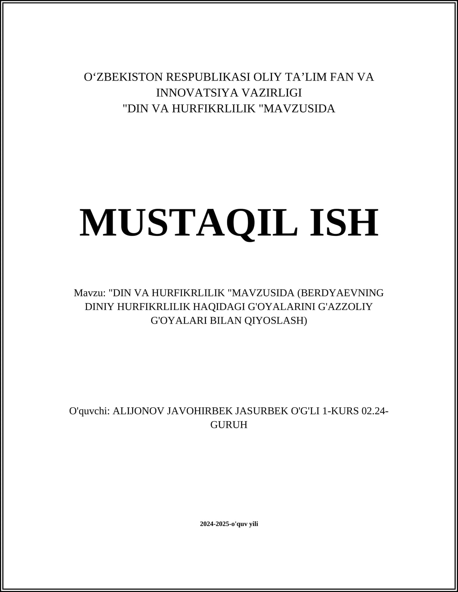 "DIN VA HURFIKRLILIK "MAVZUSIDA (BERDYAEVNING DINIY HURFIKRLILIK HAQIDAGI G'OYALARINI G'AZZOLIY G'OYALARI BILAN QIYOSLASH)