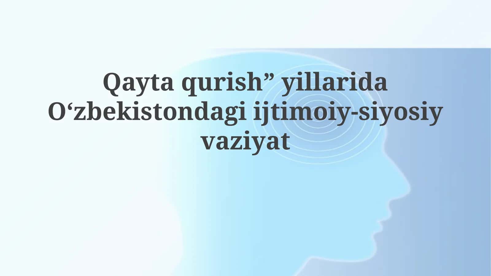 Iqtisodiy islohotlar va siyosiy erkinlashuv