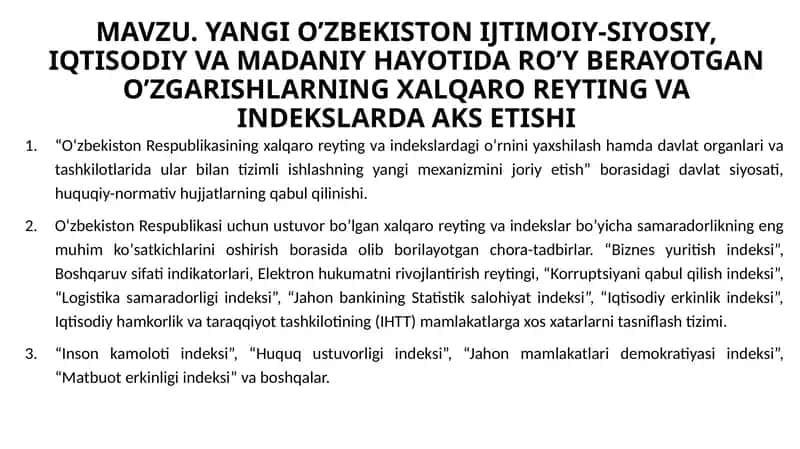 YANGI O’ZBEKISTON IJTIMOIY-SIYOSIY, IQTISODIY VA MADANIY HAYOTIDA RO’Y BERAYOTGAN O’ZGARISHLARNING XALQARO REYTING VA INDEKSLARDA AKS ETISHI