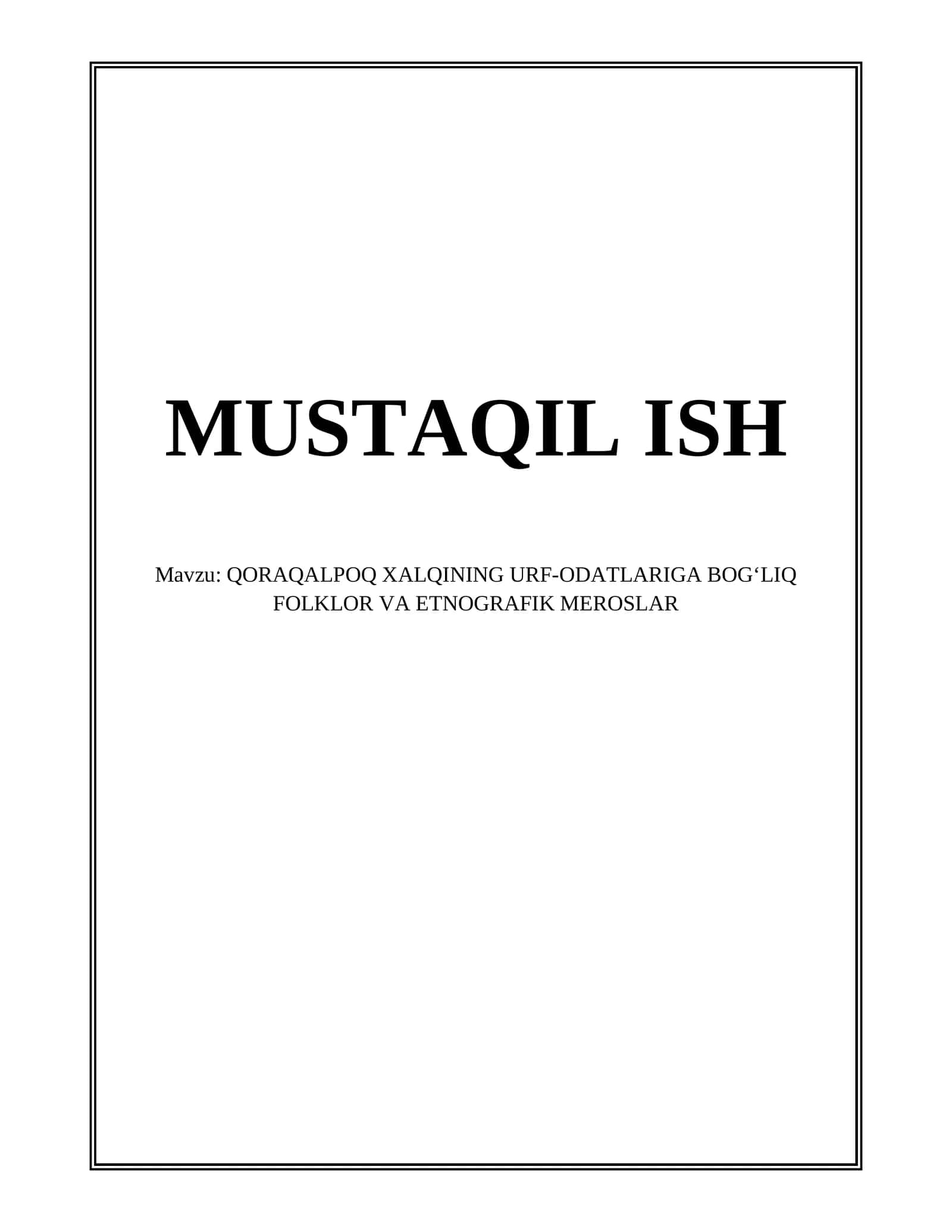 QORAQALPOQ XALQINING URF-ODATLARIGA BOG‘LIQ FOLKLOR VA ETNOGRAFIK MEROSLAR