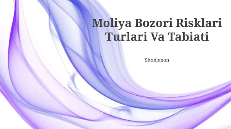 Moliya Bozori Risklari Turlari Va Tabiati