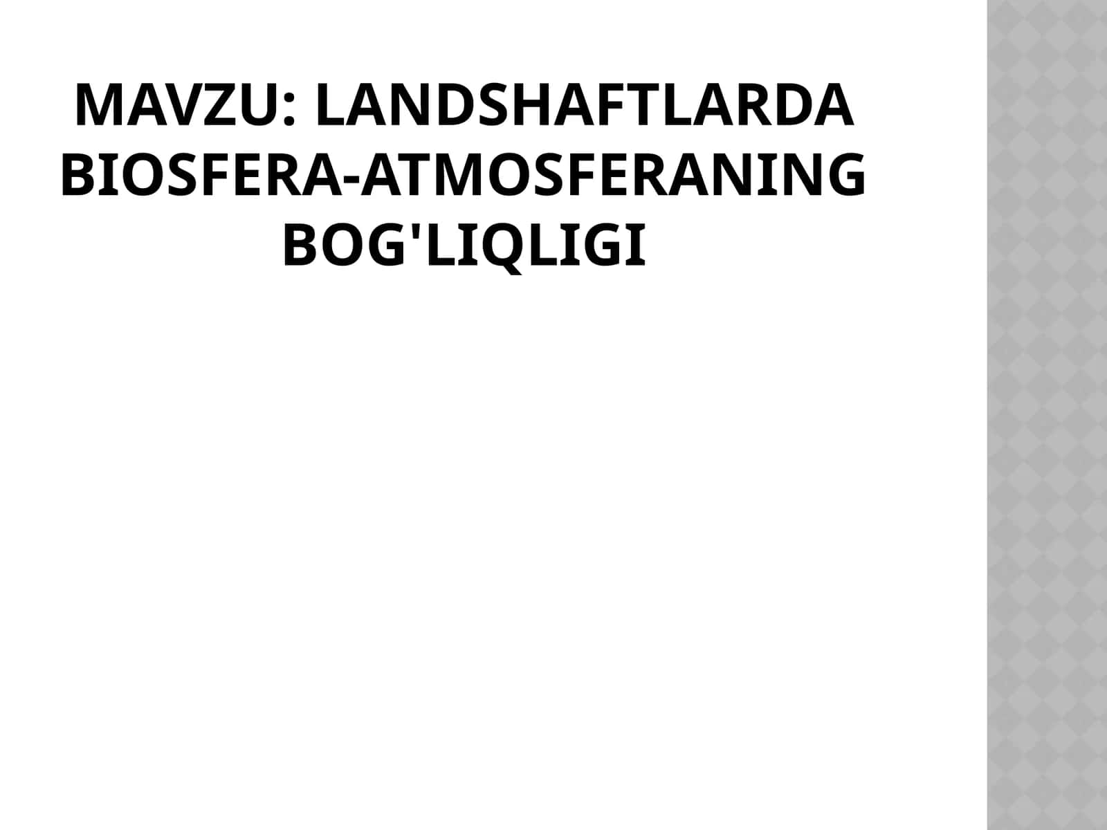 landshaftlarda biosfera-atmosferaning bog'liqligi