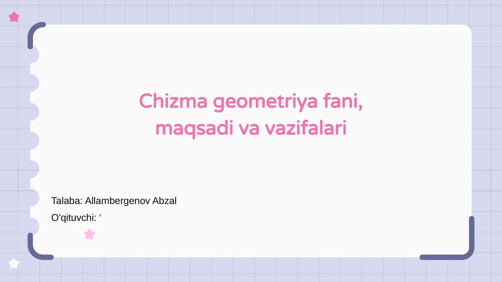 Chizma geometriya fani, maqsadi va vazifalari