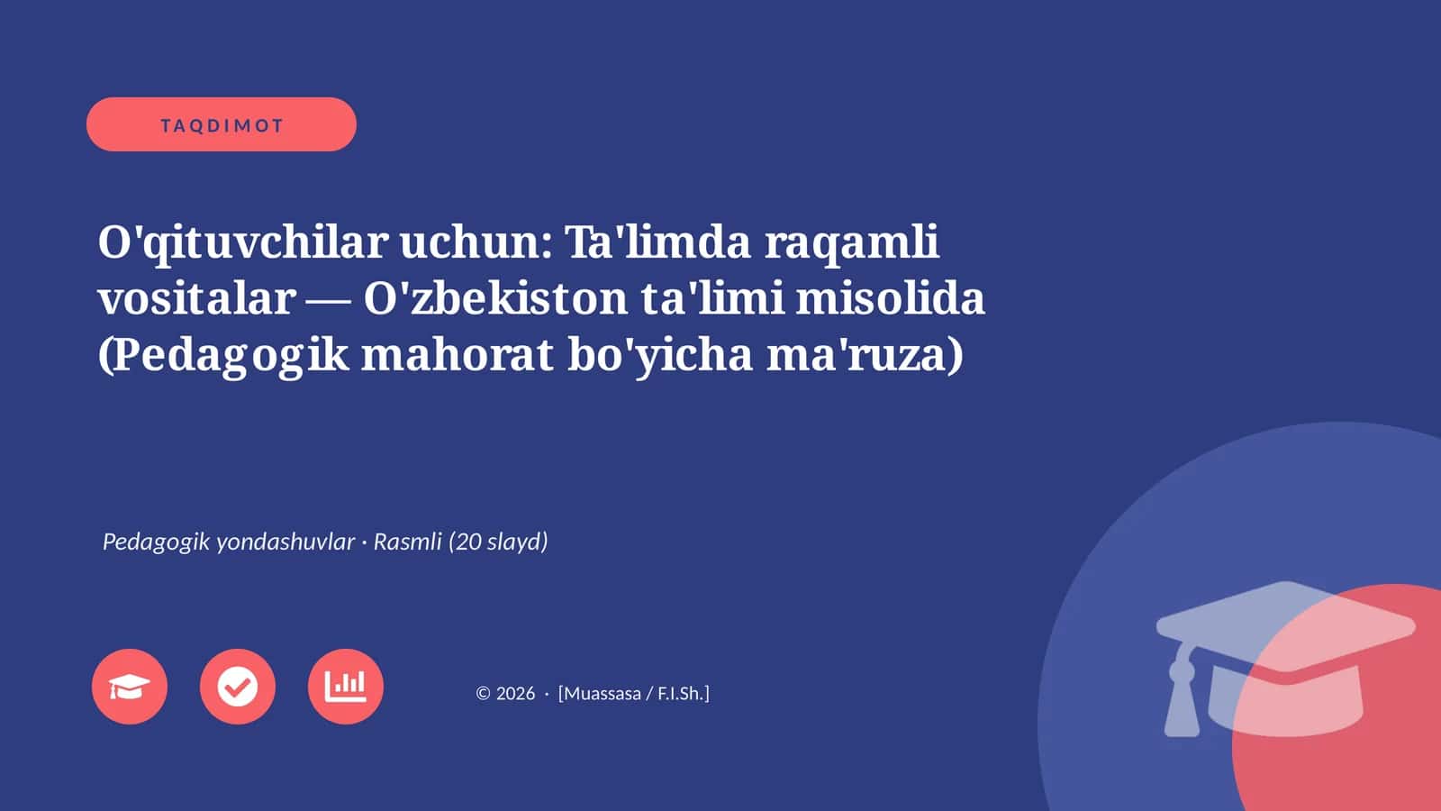 Ta'limda raqamli vositalar — O'zbekiston ta'limi misolida (Pedagogik mahorat bo'yicha ma'ruza)