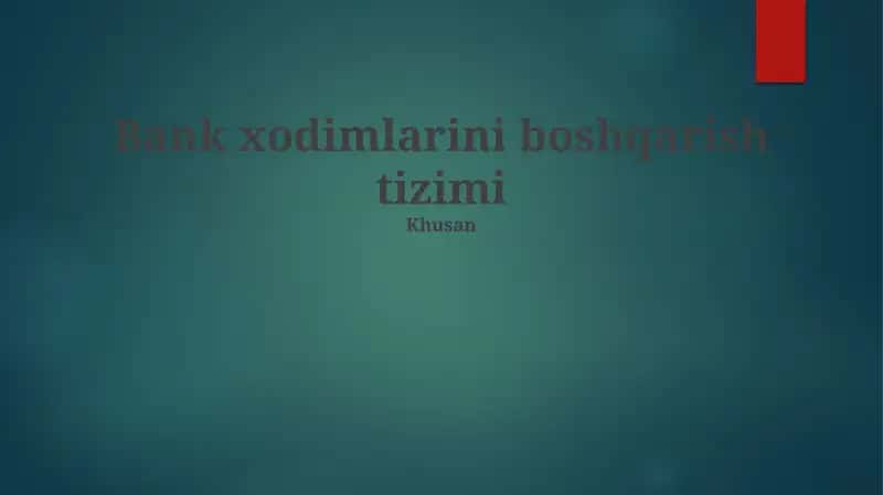 Bank xodimlarini boshqarish tizimi