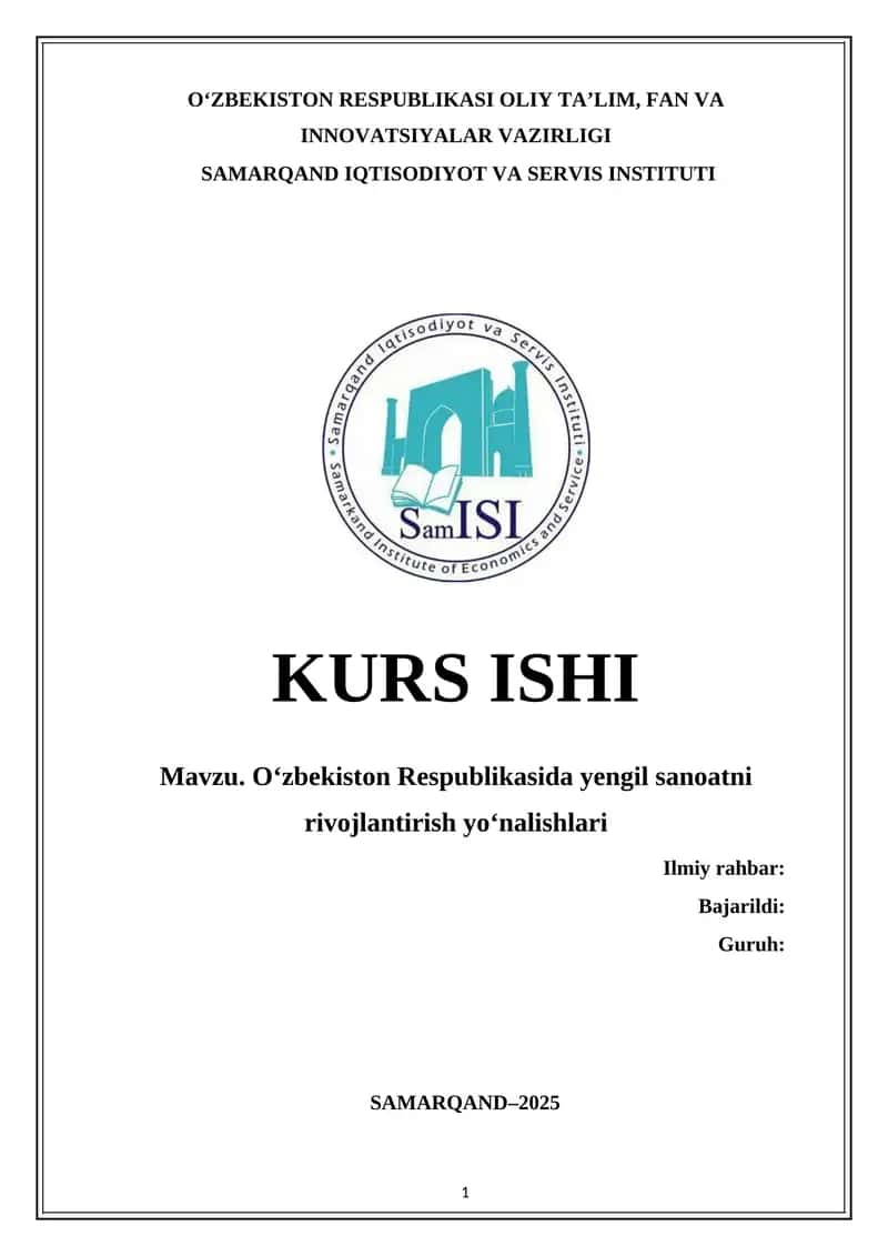 “O‘zbekiston Respublikasida yengil sanoatni rivojlantirish yo‘nalishlari” mavzusida ilmiy ish