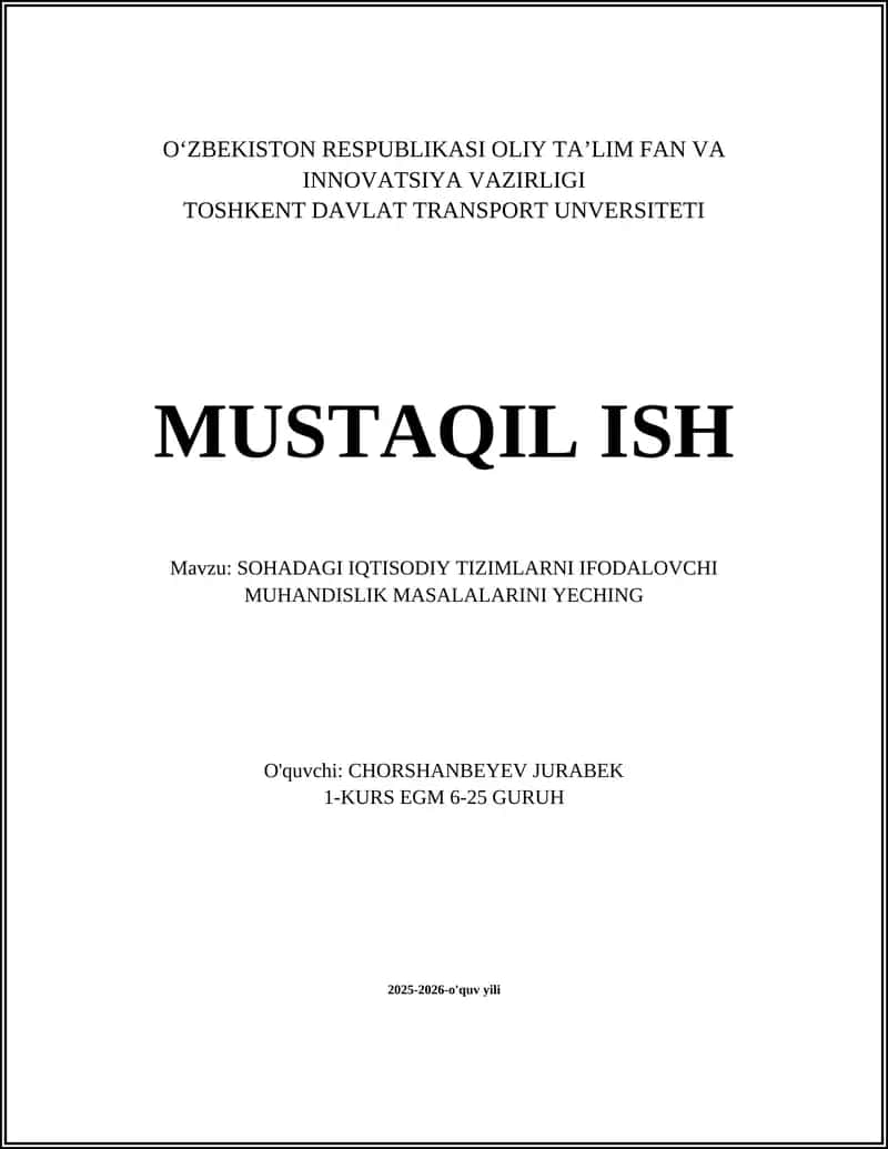 SOHADAGI IQTISODIY TIZIMLARNI IFODALOVCHI MUHANDISLIK MASALALARINI YECHING