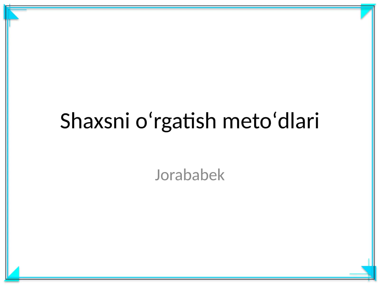Shaxsni oʻrgatish metoʻdlari
