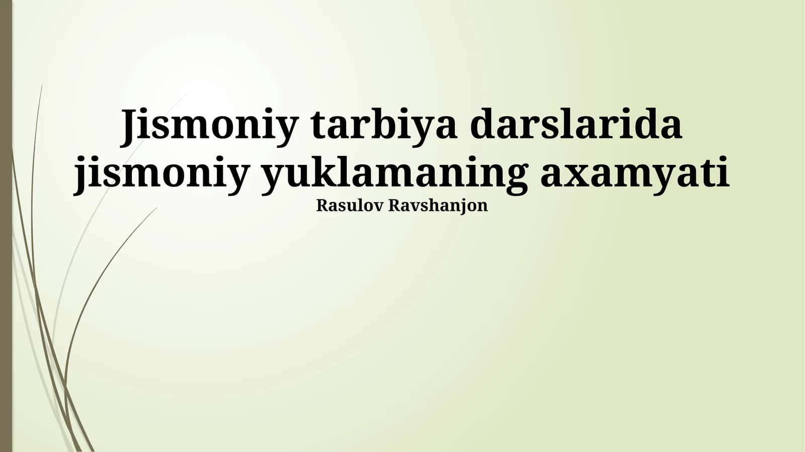Jismoniy yuklamaning axamyati