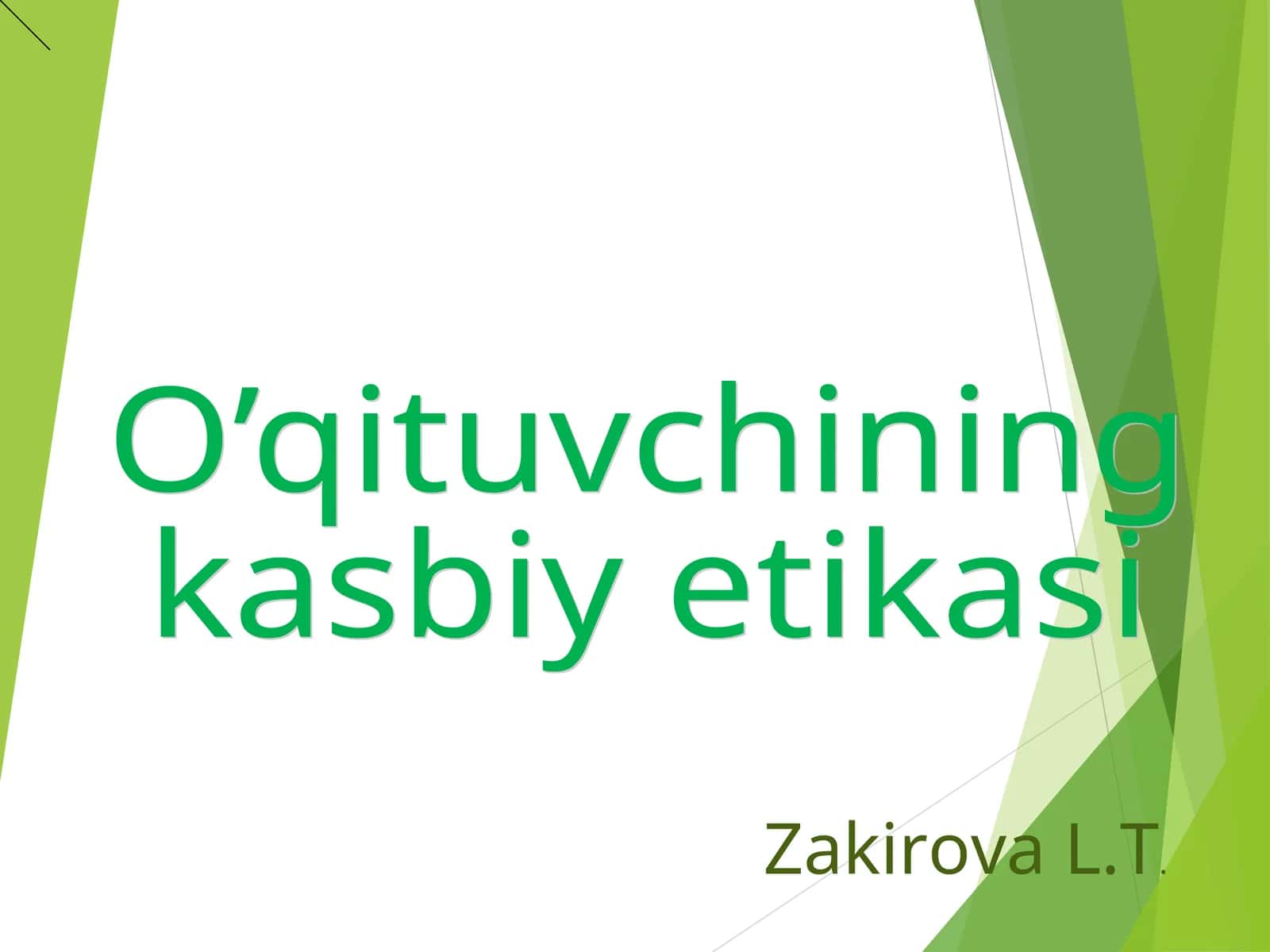 O’qituvchining kasbiy etikasi