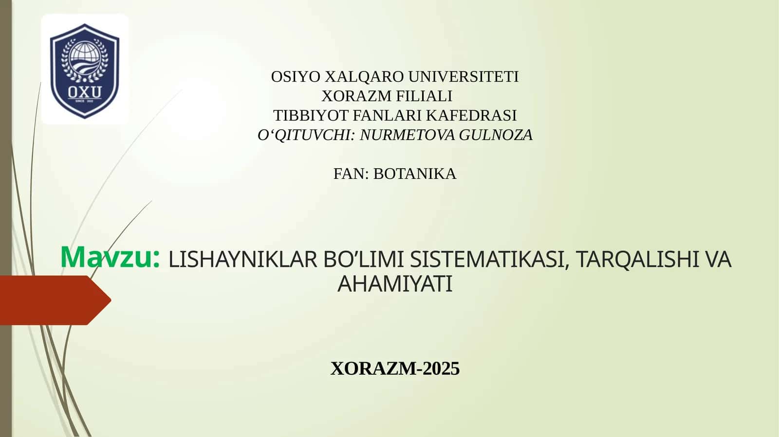 LISHAYNIKLAR BO’LIMI SISTEMATIKASI, TARQALISHI VA AHAMIYATI