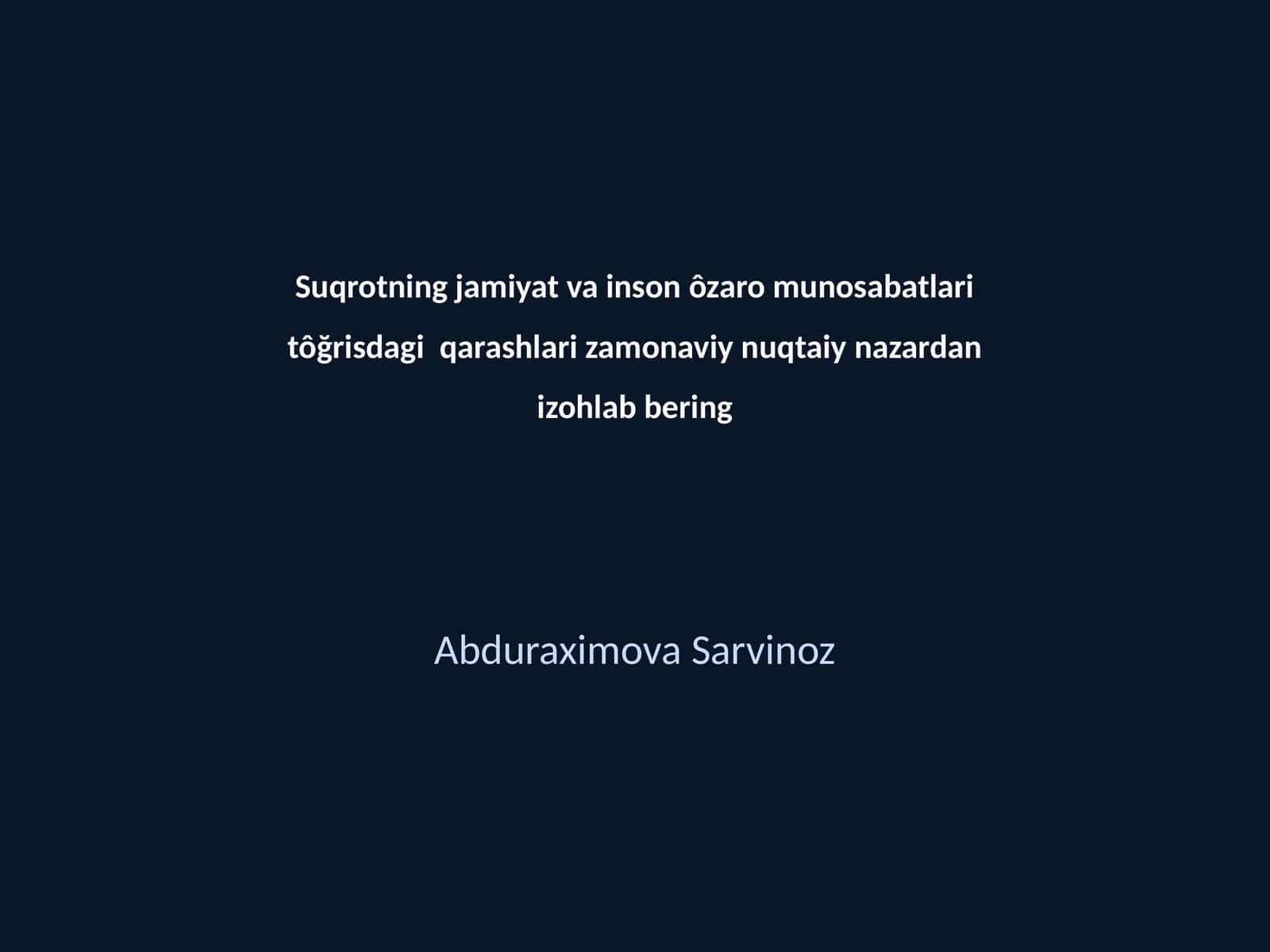 Suqrotning jamiyat va inson ôzaro munosabatlari