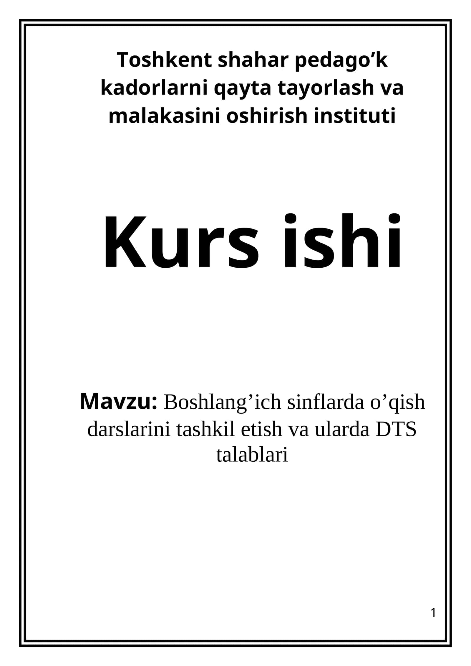 Boshlang’ich sinflarda o’qish darslarini tashkil etish va ularda DTS talablari