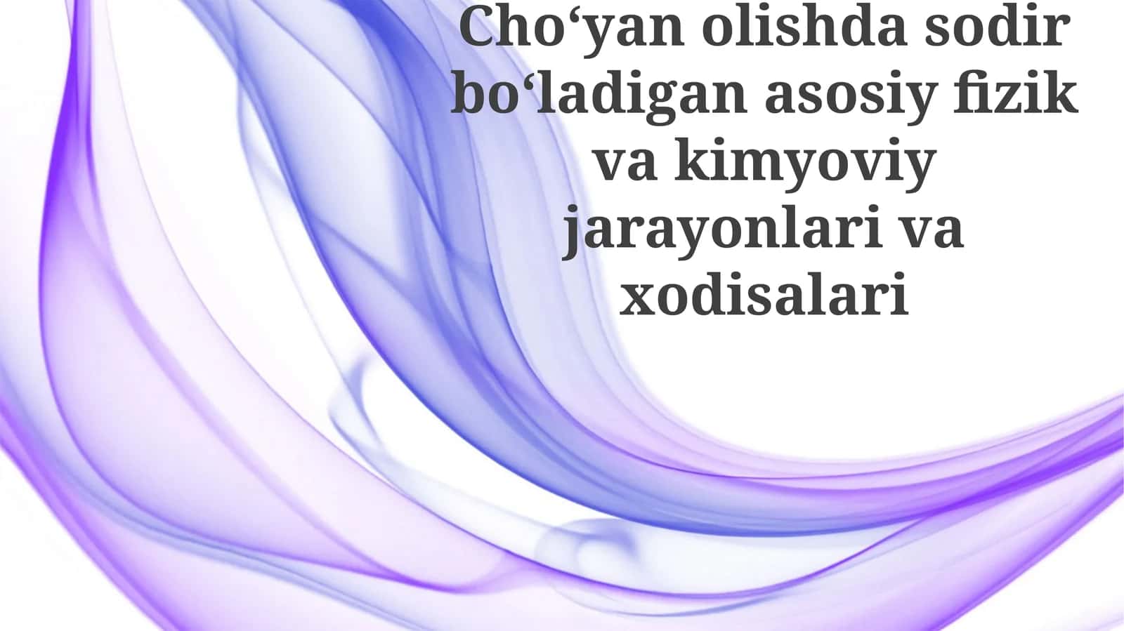 Po'lat quyishda kuzatiladigan asosiy fizikaviy va kimyoviy hodisalar