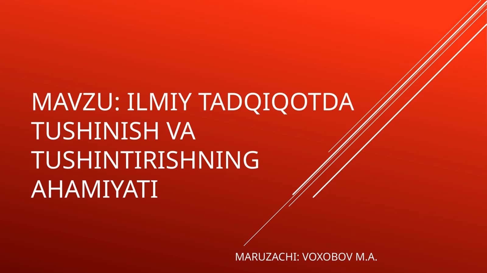 ILMIY TADQIQOTDA TUSHINISH VA TUSHINTIRISHNING AHAMIYATI