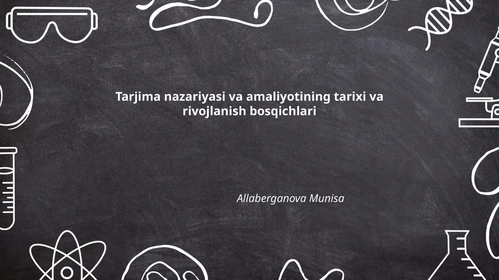 Tarjima nazariyasi va amaliyotining tarixi va rivojlanish bosqichlari