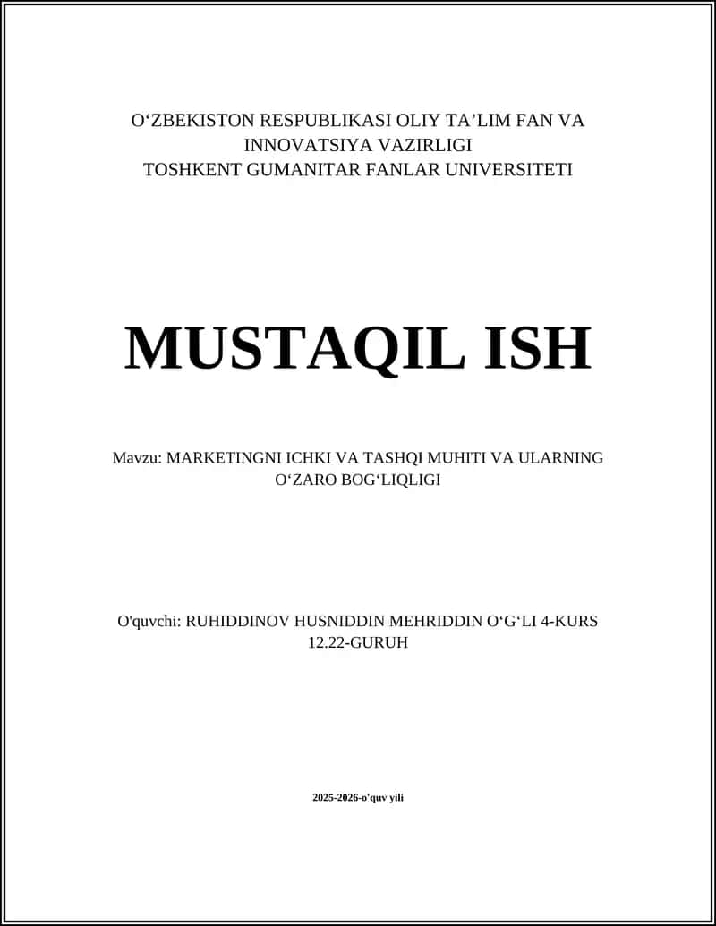 MARKETINGNI ICHKI VA TASHQI MUHITI VA ULARNING OʻZARO BOGʻLIQLIGI