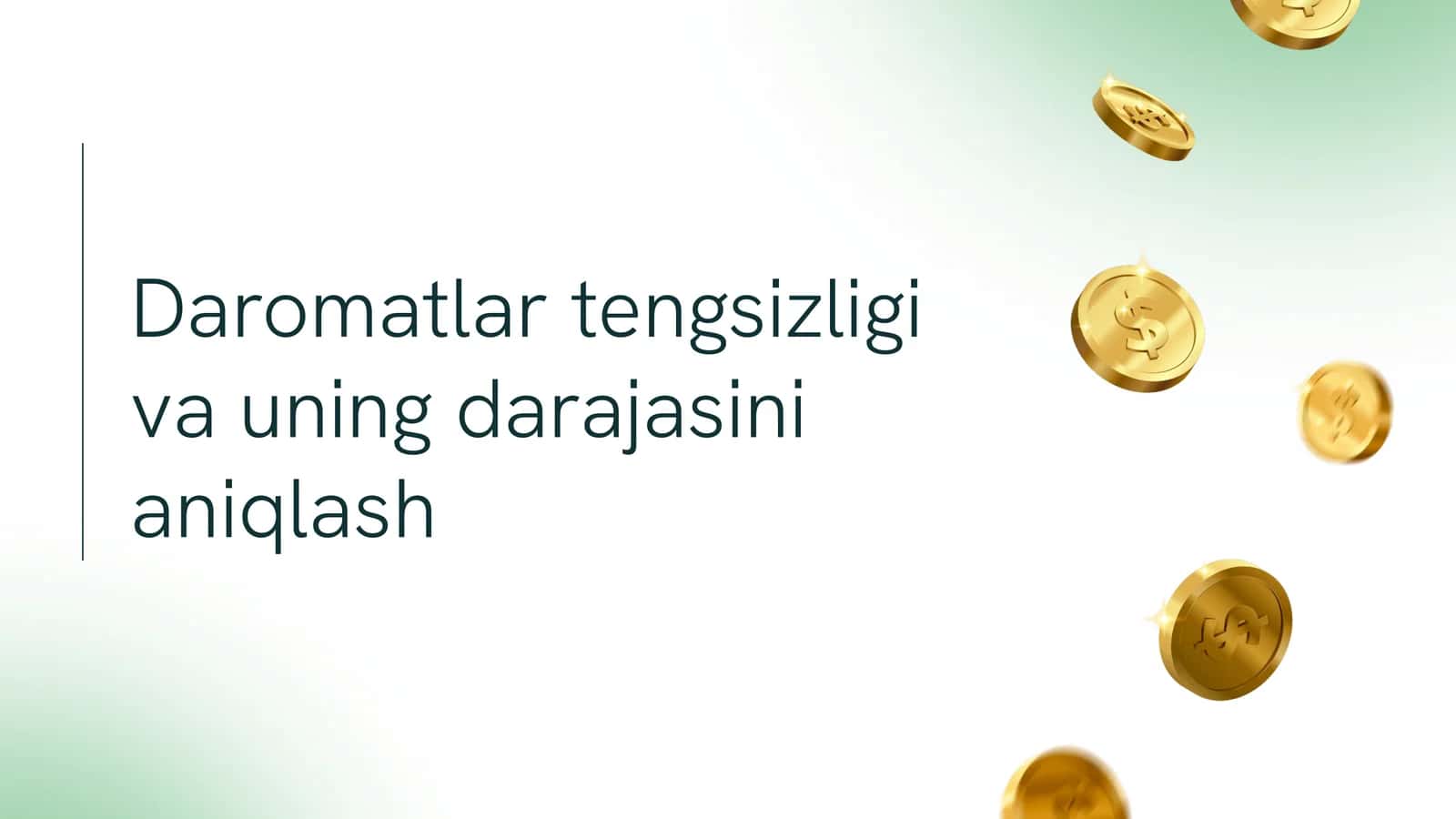 Daromatlar tengsizligi va uning darajasini aniqlash