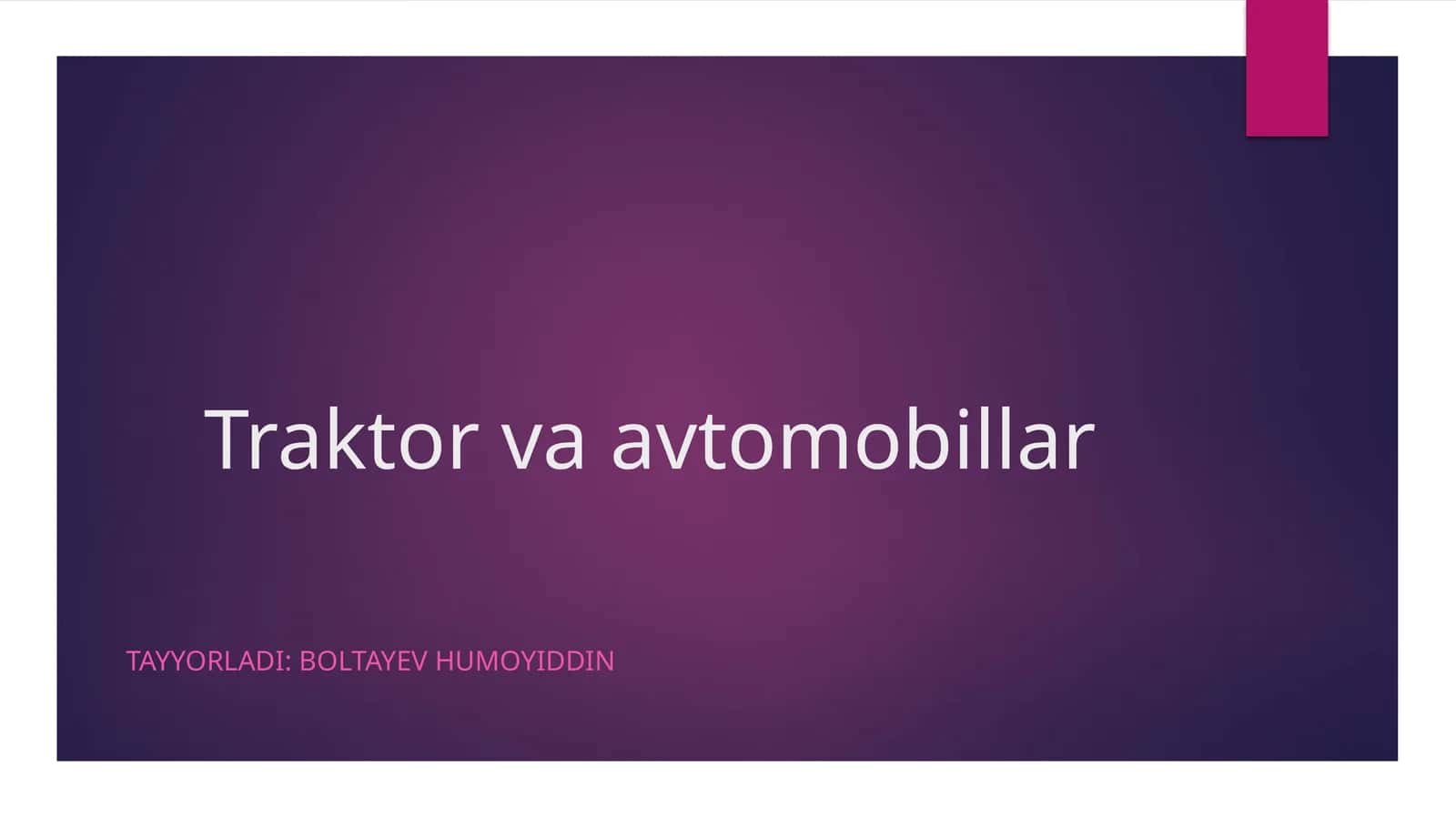 Traktor va avtomobillar