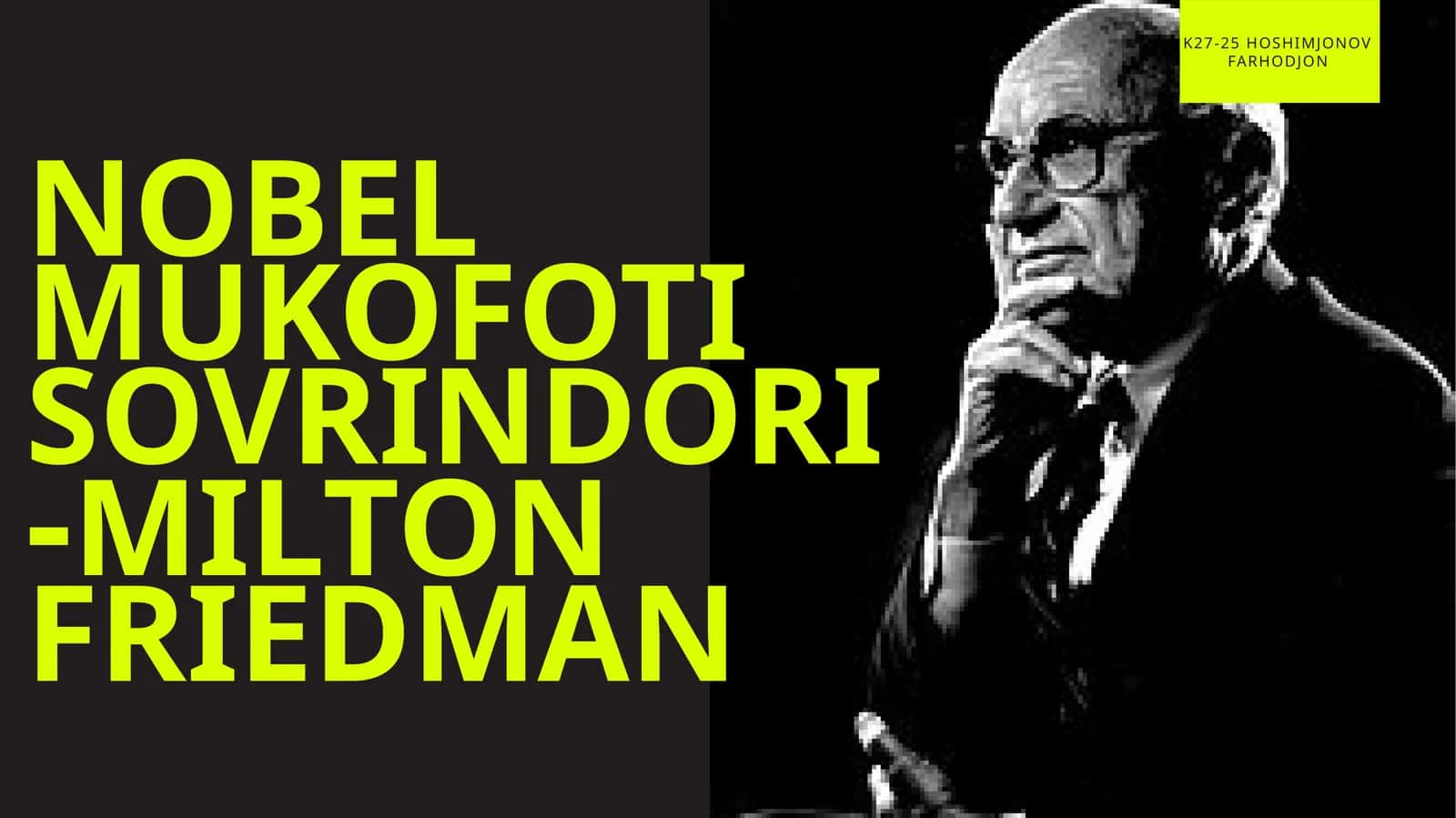 Nobelmukofotisovrindori-MiltonFriedman