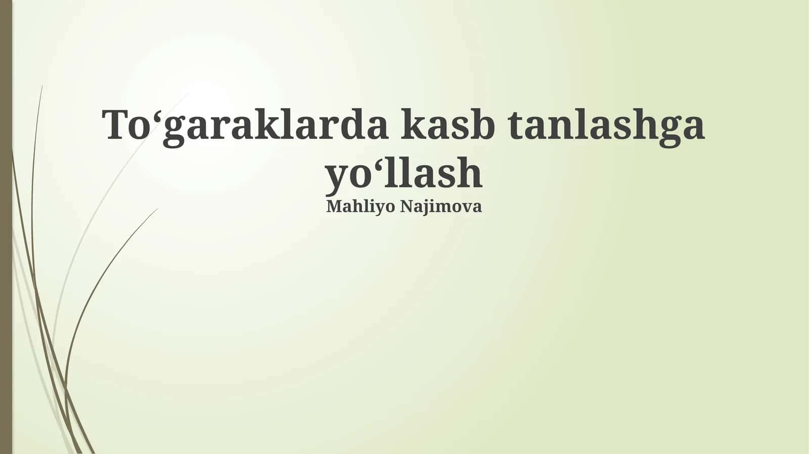 To‘garaklarda kasb tanlashga yo‘llash