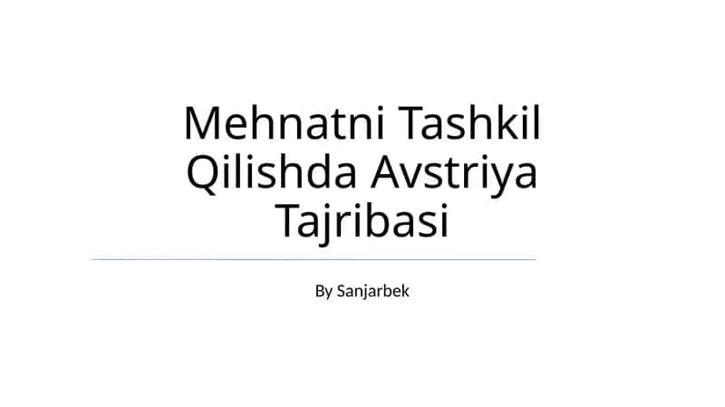 Mehnatni Tashkil Qilishda Avstriya Tajribasi