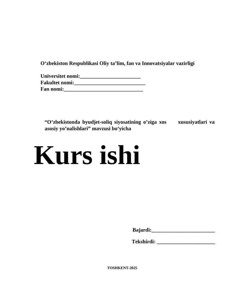 O’zbekistonda byudjet-soliq siyosatining o’ziga xos     xususiyatlari va asosiy yo’nalishlari.kurs ishi