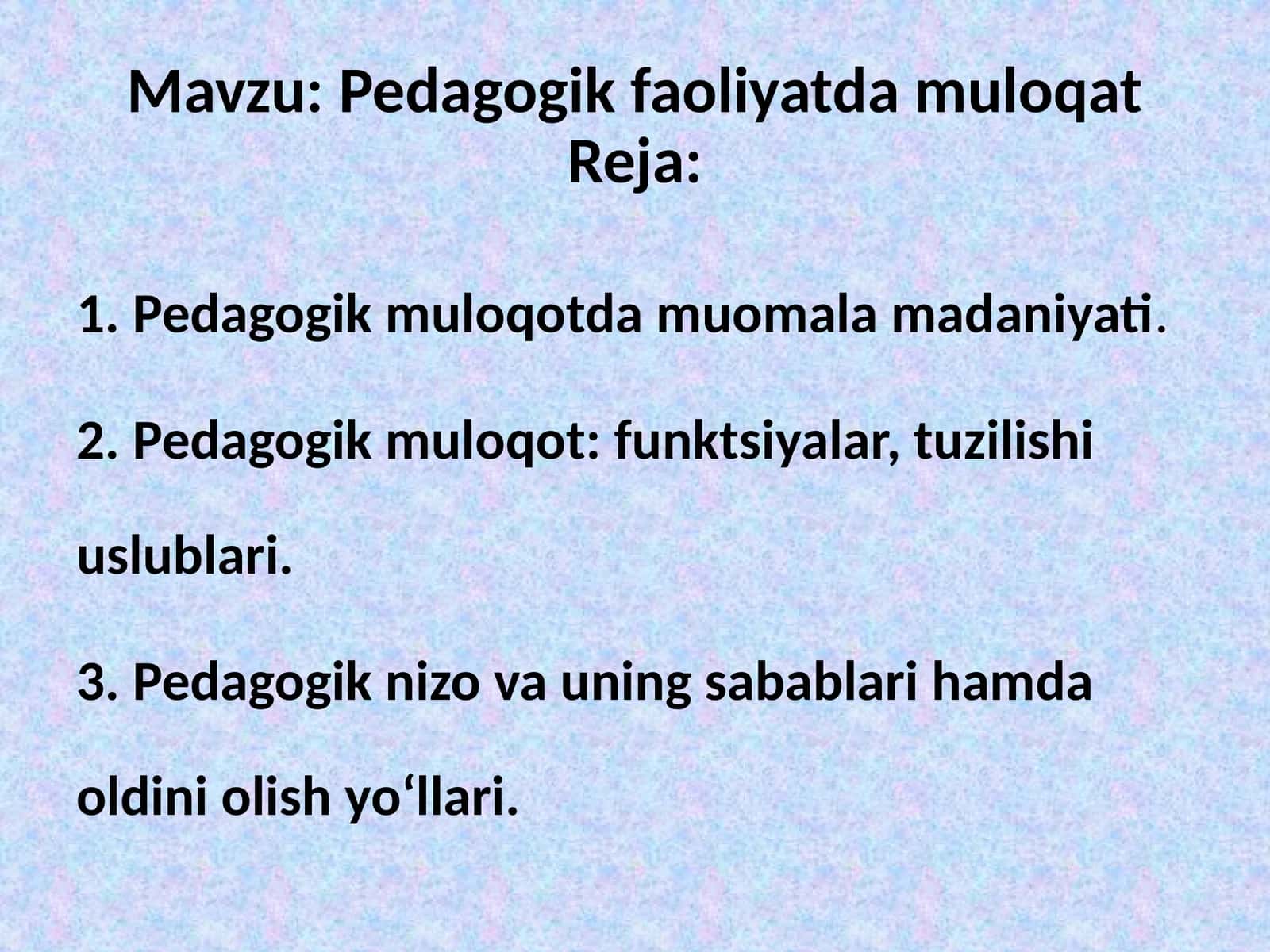 Pedagogik muloqotda o‘qituvchining eng yaxshi fazilatlari va hatti-harakatlari
