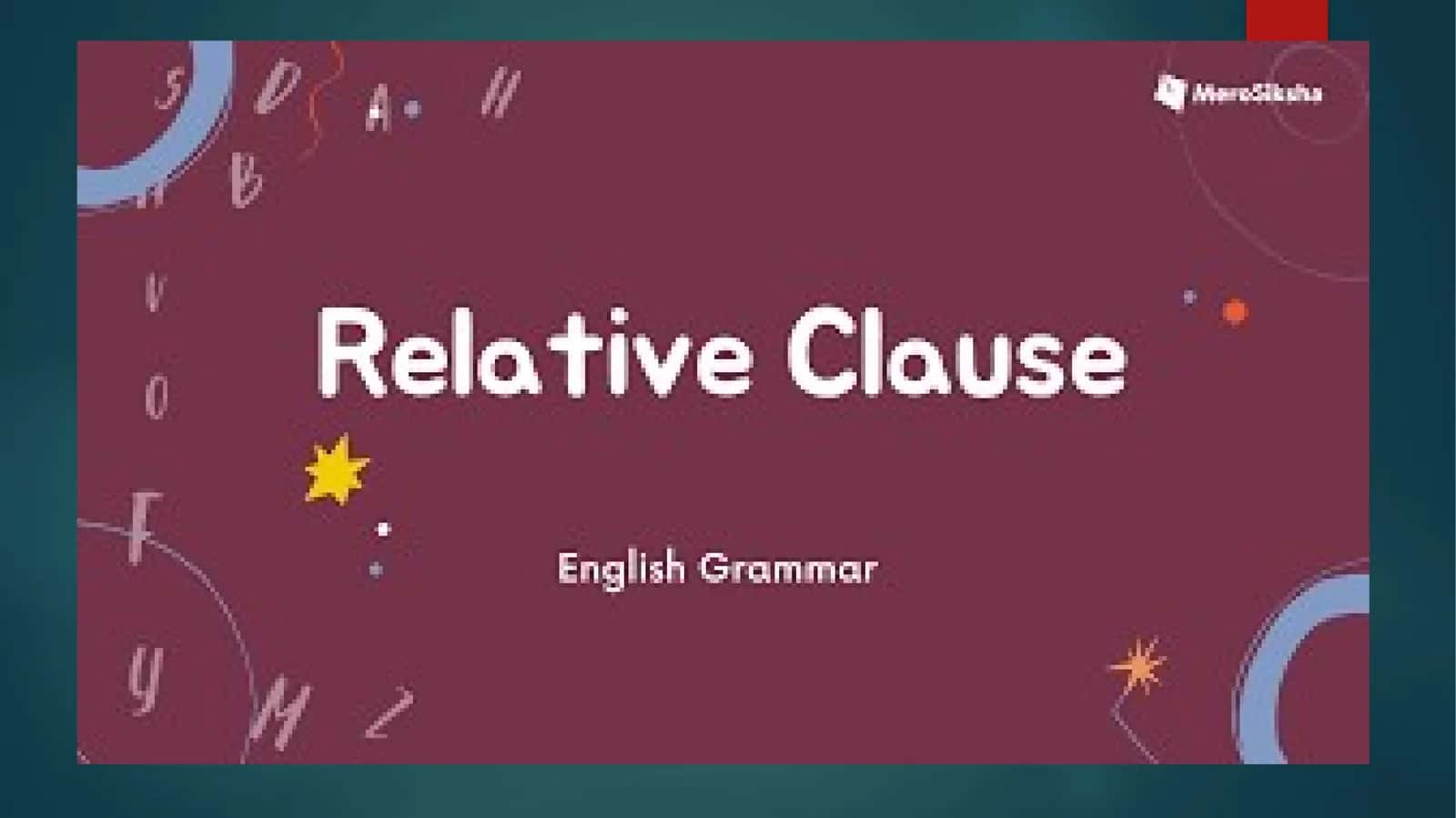 Relative Clauses with who / that / which