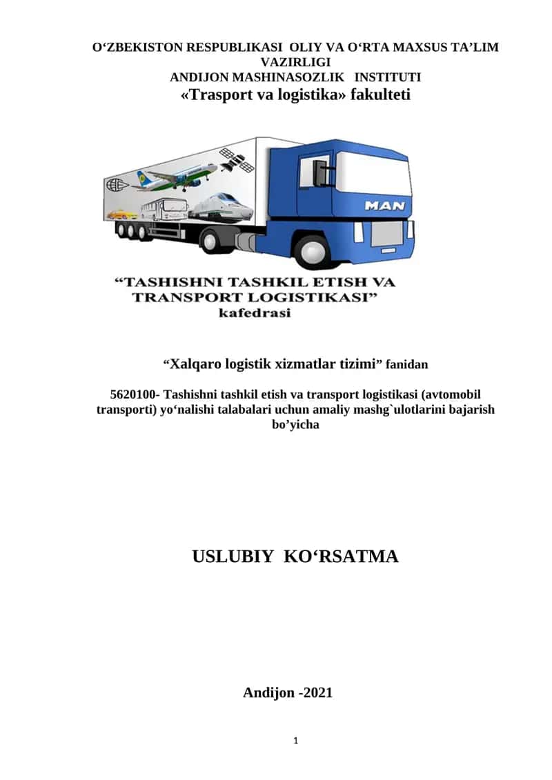 Tashishni tashkil etish va transport logistikasi (avtomobil transporti) yo‘nalishi talabalari uchun amaliy mashg`ulotlarini bajarish bo’yicha