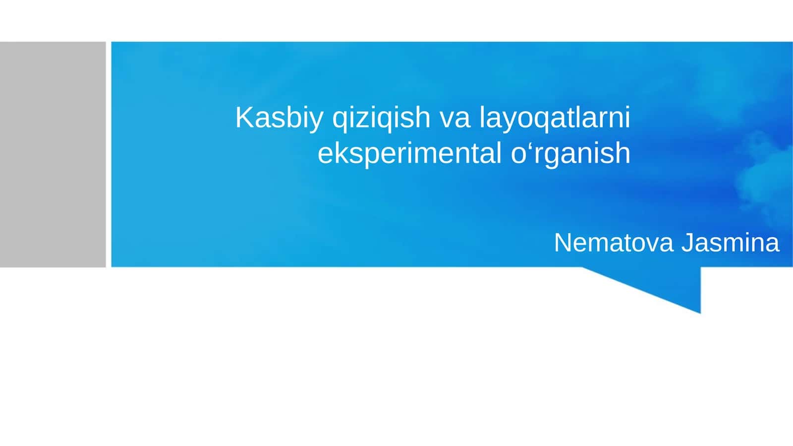 Kasbiy qiziqish va layoqatlarni eksperimental o‘rganish