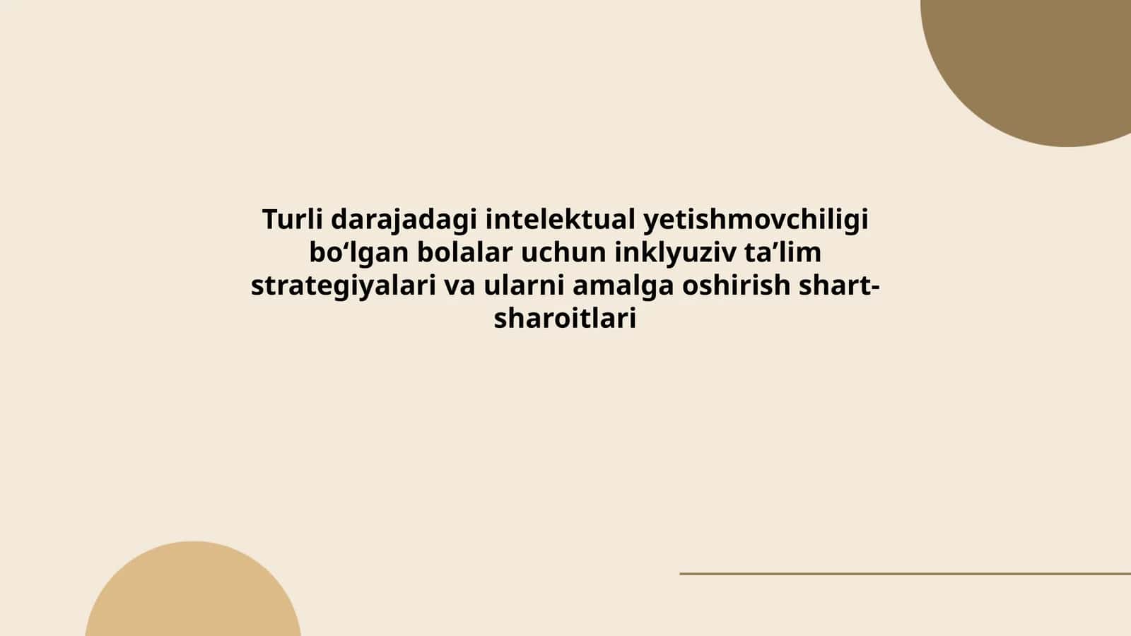 Turli darajadagi intelektual yetishmovchiligi boʻlgan bolalar uchun inklyuziv taʼlim strategiyalari va ularni amalga oshirish shart-sharoitlari
