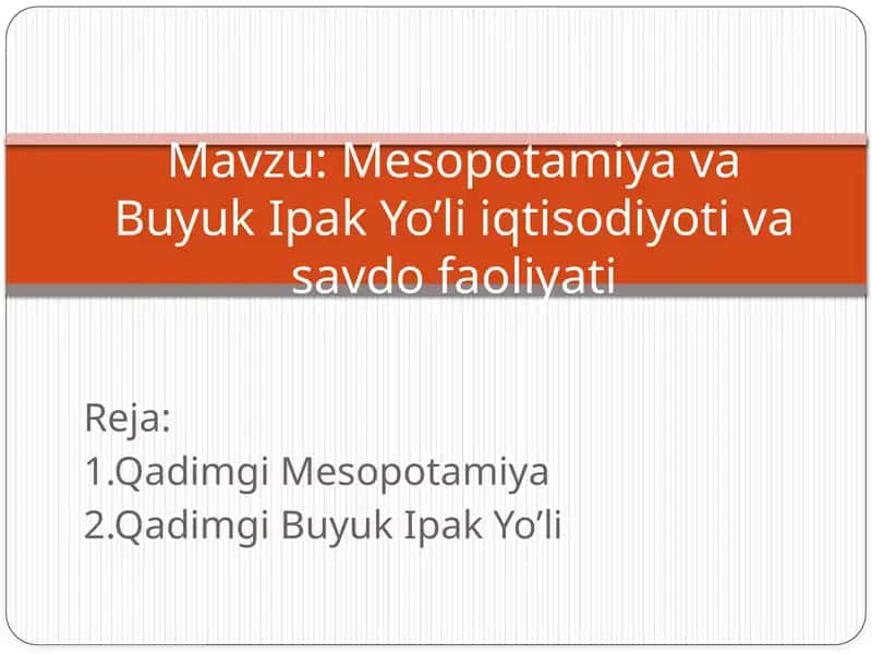 Mesopotamiya va Buyuk Ipak Yo'li