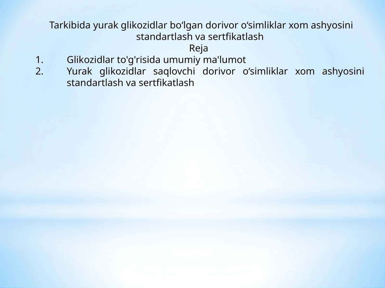 Yurak glikozidlari va tarkibida ana shu glikozidlar boʻlgan mahsulotlar